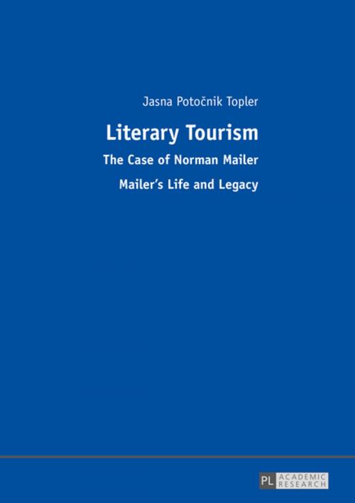 Cover of the book Literary Tourism by Jasna Potocnik Topler, Peter Lang
