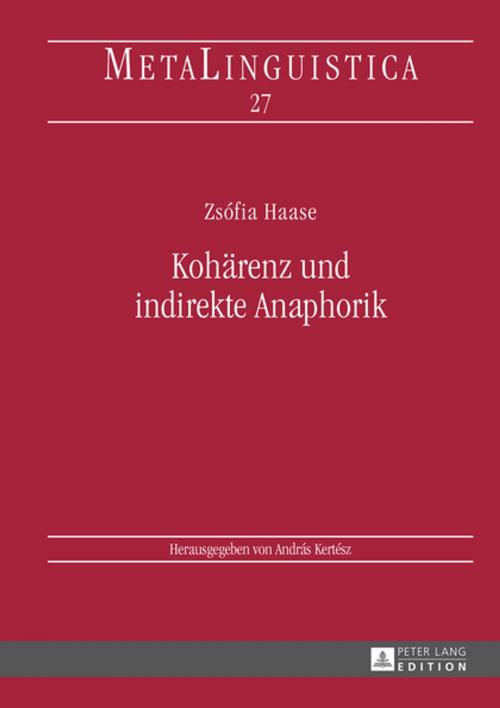 Cover of the book Kohaerenz und indirekte Anaphorik by Zsófia Haase, Peter Lang