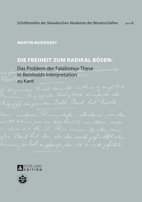 Cover of the book Die Freiheit zum radikal Boesen by Martin Muransky, Peter Lang
