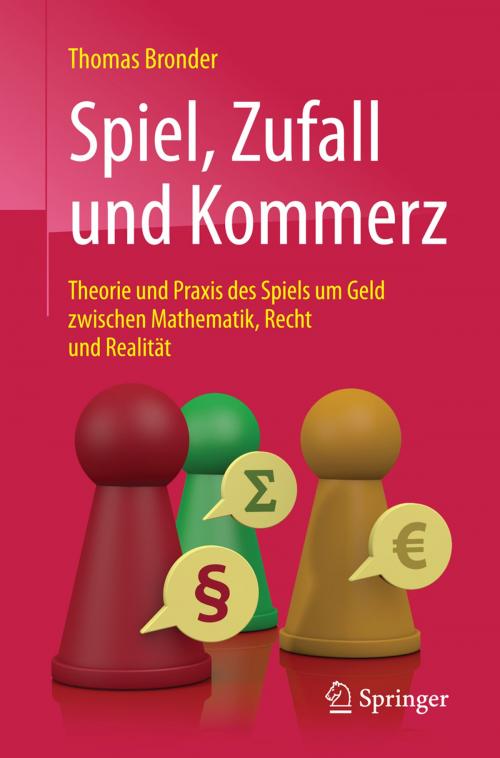 Cover of the book Spiel, Zufall und Kommerz by Thomas Bronder, Springer Berlin Heidelberg