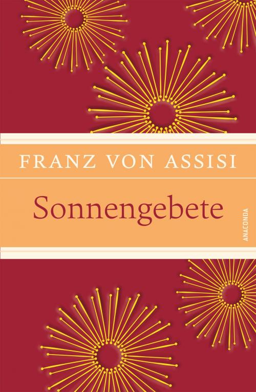 Cover of the book Sonnengebete by Franz von Assisi, Anaconda Verlag