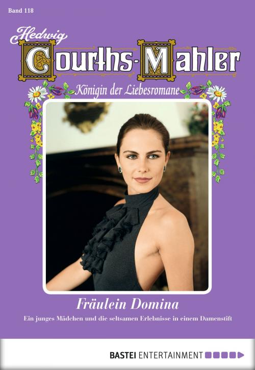Cover of the book Hedwig Courths-Mahler - Folge 118 by Hedwig Courths-Mahler, Bastei Entertainment