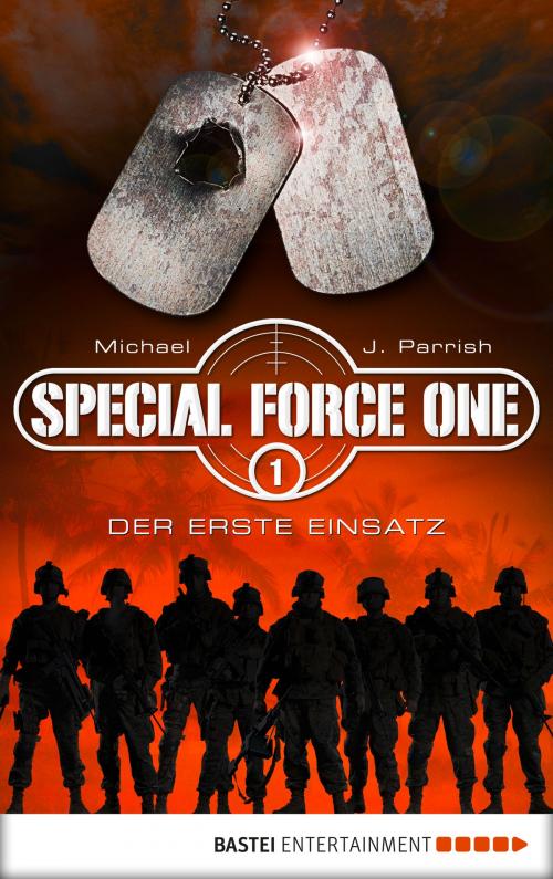 Cover of the book Special Force One 01 by Michael J. Parrish, Bastei Entertainment