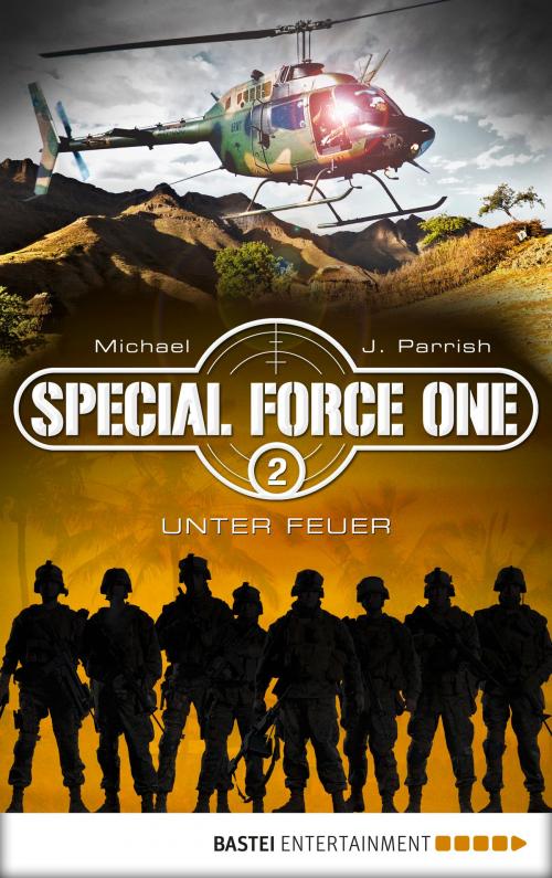 Cover of the book Special Force One 02 by Michael J. Parrish, Bastei Entertainment
