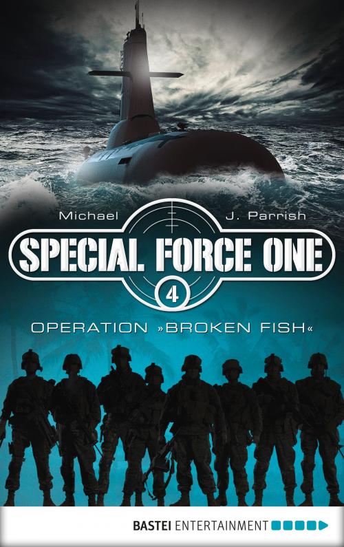 Cover of the book Special Force One 04 by Michael J. Parrish, Bastei Entertainment
