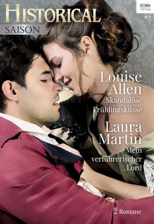 Cover of the book Historical Saison Band 36 by Laura Martin, Louise Allen, CORA Verlag