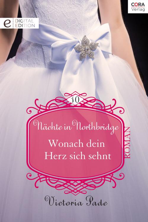 Cover of the book Wonach dein Herz sich sehnt by Victoria Pade, CORA Verlag
