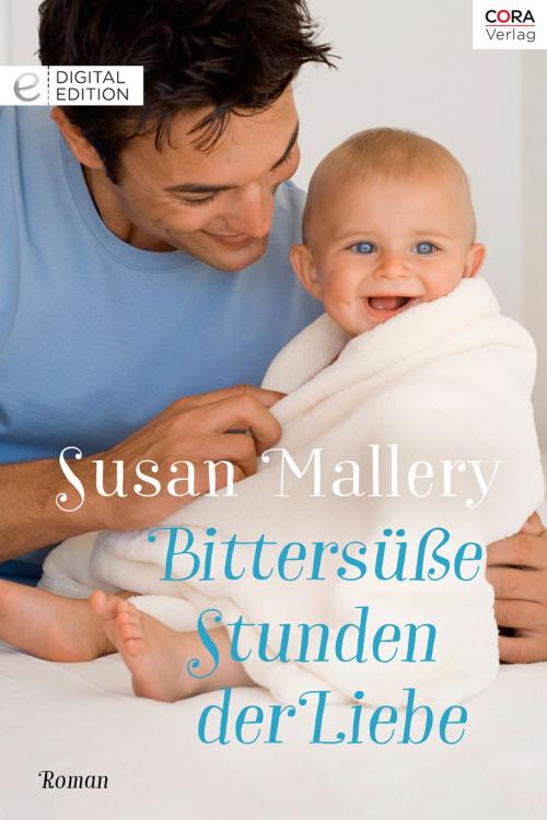 Cover of the book Bittersüße Stunden der Liebe by Susan Mallery, CORA Verlag