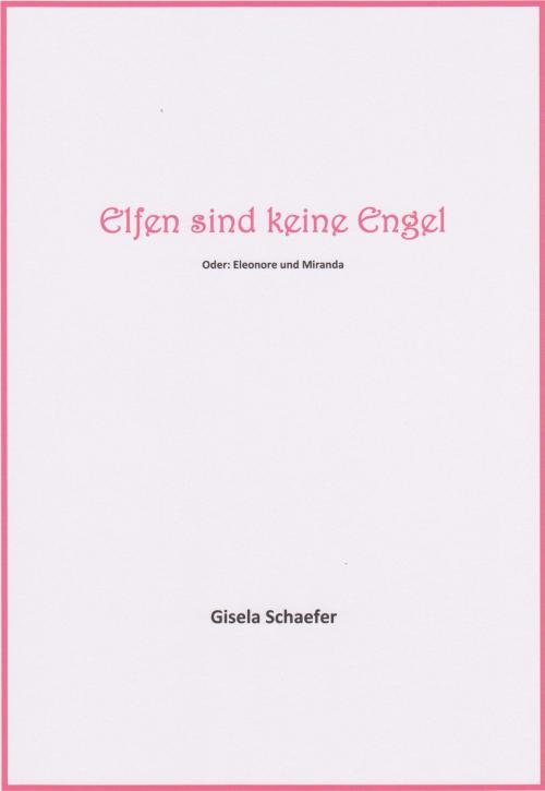 Cover of the book Elfen sind keine Engel by Gisela Schaefer, neobooks