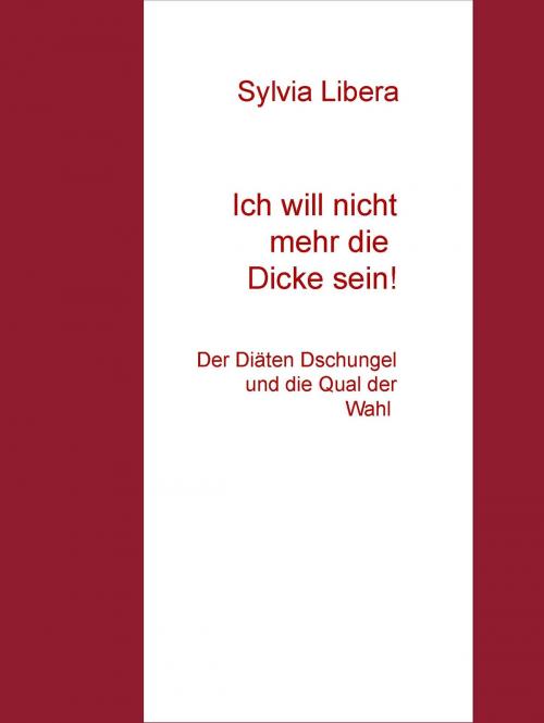 Cover of the book Ich war dick! by Sylvia Libera, Books on Demand