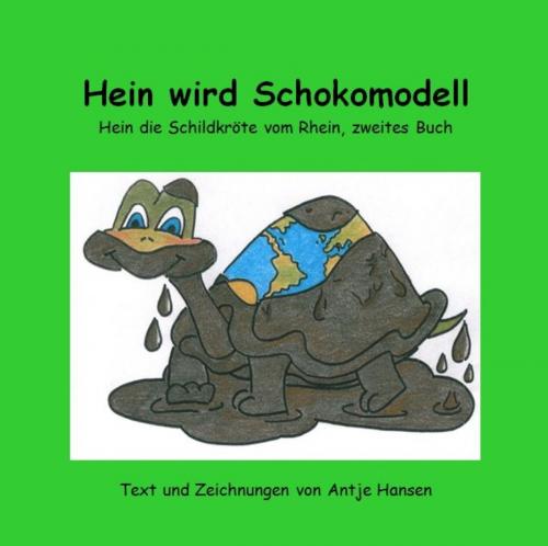 Cover of the book Hein wird Schokomodell by Antje Hansen, BookRix