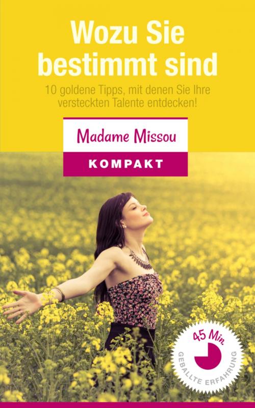 Cover of the book Wozu Sie bestimmt sind by Madame Missou, BookRix