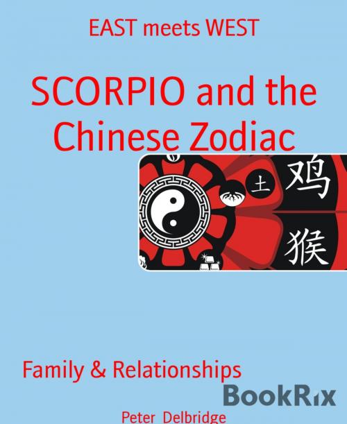 Cover of the book SCORPIO and the Chinese Zodiac by Peter Delbridge, BookRix