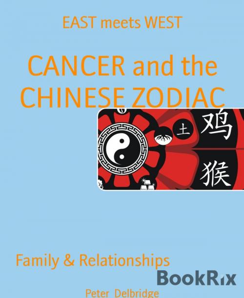 Cover of the book CANCER and the CHINESE ZODIAC by Peter Delbridge, BookRix