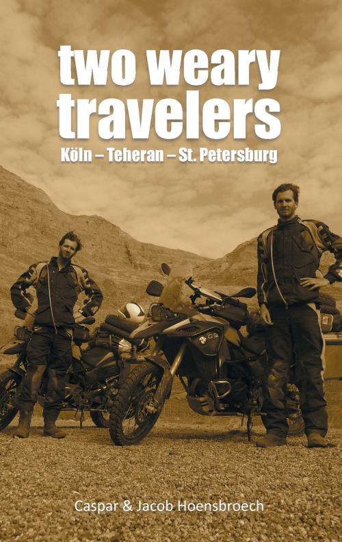 Cover of the book Two Weary Travelers by Caspar Hoensbroech, Jacob Hoensbroech, Books on Demand