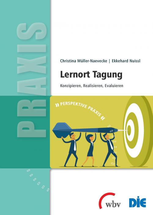 Cover of the book Lernort Tagung by Deutsches Institut für Erwachsenenbildung, Christina Müller-Naevecke, Ekkehard Nuissl, wbv Media