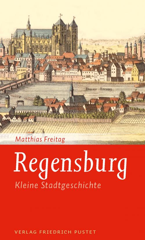 Cover of the book Regensburg by Matthias Freitag, Verlag Friedrich Pustet