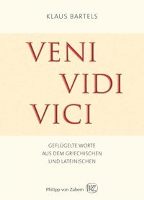 Cover of the book Veni vidi vici by Klaus Bartels, wbg Philipp von Zabern