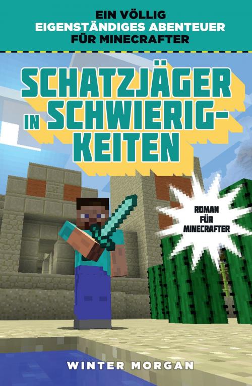 Cover of the book Schatzjäger in Schwierigkeiten by Winter Morgan, Panini