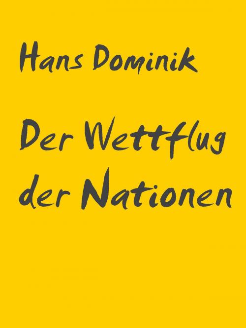 Cover of the book Der Wettflug der Nationen by Hans Dominik, Abenteuerverlag Pockau