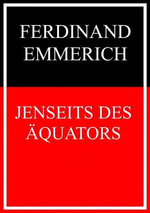 Cover of the book Jenseits des Äquators by Ferdinand Emmerich, Books on Demand