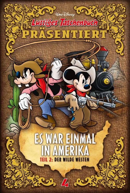 Cover of the book Es war einmal in Amerika Teil 2 - Der wilde Westen by Walt Disney, Walt Disney, Egmont Ehapa Media.digital