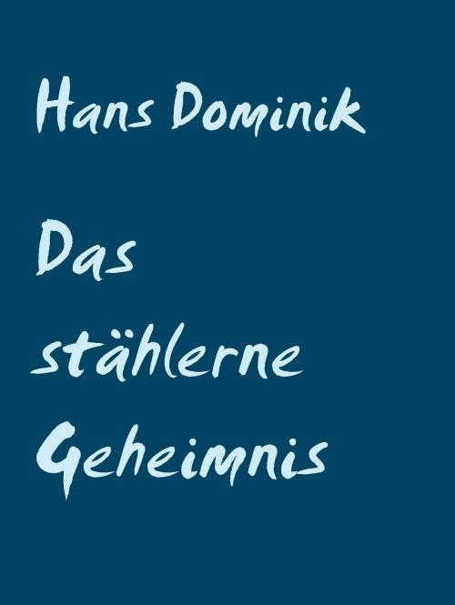 Cover of the book Das stählerne Geheimnis by Hans Dominik, Abenteuerverlag Pockau