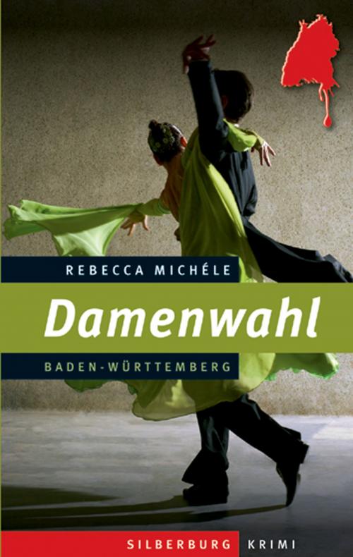 Cover of the book Damenwahl by Rebecca Michéle, Silberburg-Verlag