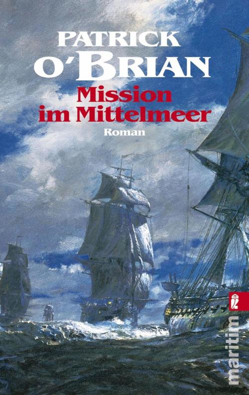 Cover of the book Mission im Mittelmeer by Patrick O'Brian, Refinery