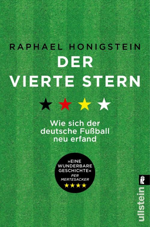Cover of the book Der vierte Stern by Raphael Honigstein, Ullstein Ebooks