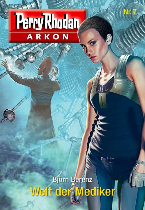 Cover of the book Arkon 7: Welt der Mediker by Björn Berenz, Perry Rhodan digital