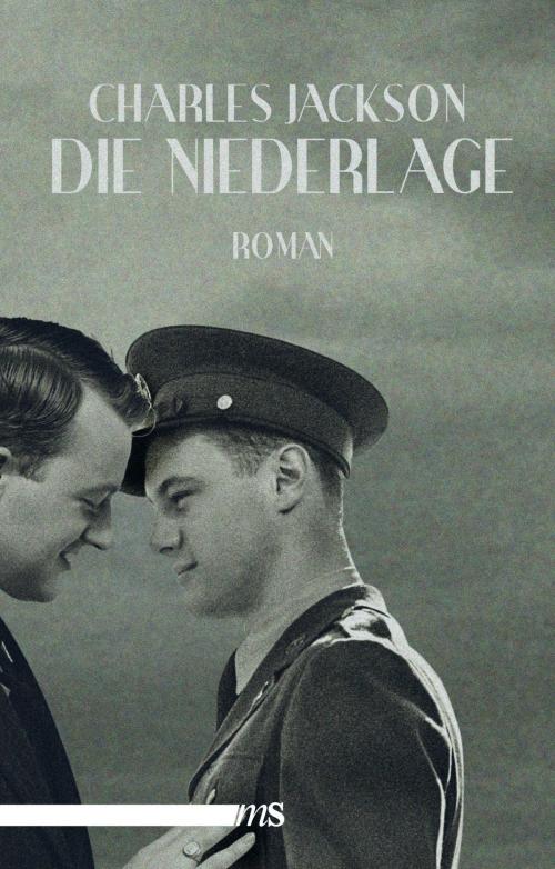 Cover of the book Die Niederlage by Charles Jackson, Männerschwarm Verlag