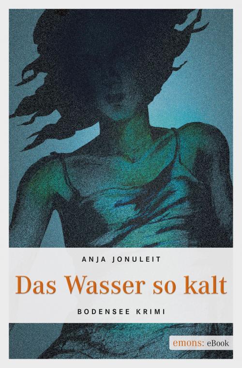 Cover of the book Das Wasser so kalt by Anja Jonuleit, Emons Verlag