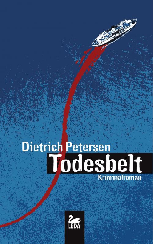 Cover of the book Todesbelt: Fehmarn Krimi by Dietrich Petersen, Leda Verlag