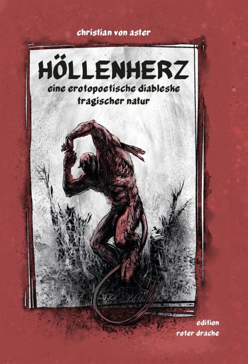 Cover of the book Höllenherz by Christian von Aster, Edition Roter Drache