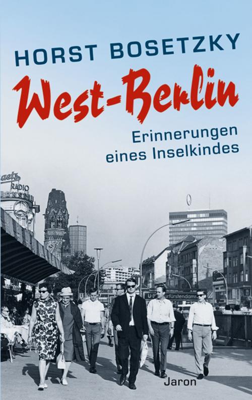 Cover of the book West-Berlin by Horst Bosetzky, Jaron Verlag