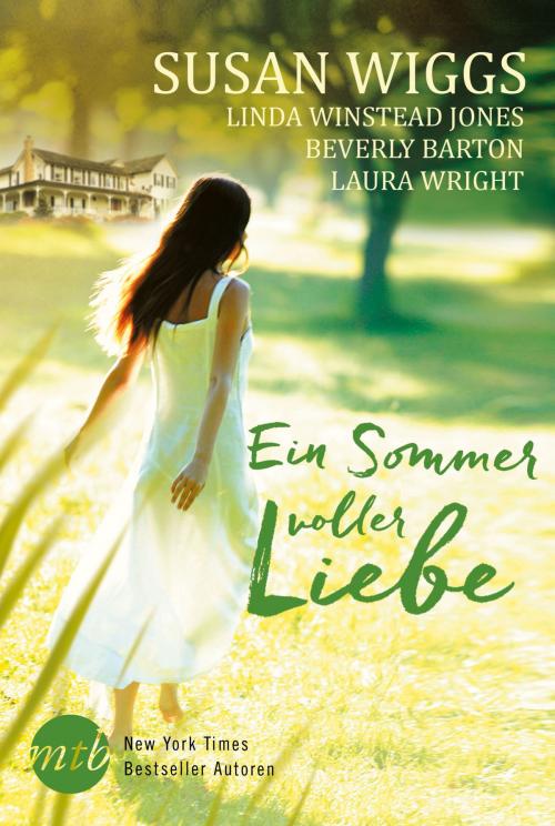 Cover of the book Ein Sommer voller Liebe by Susan Wiggs, Linda Winstead Jones, Beverly Barton, Laura Wright, MIRA Taschenbuch