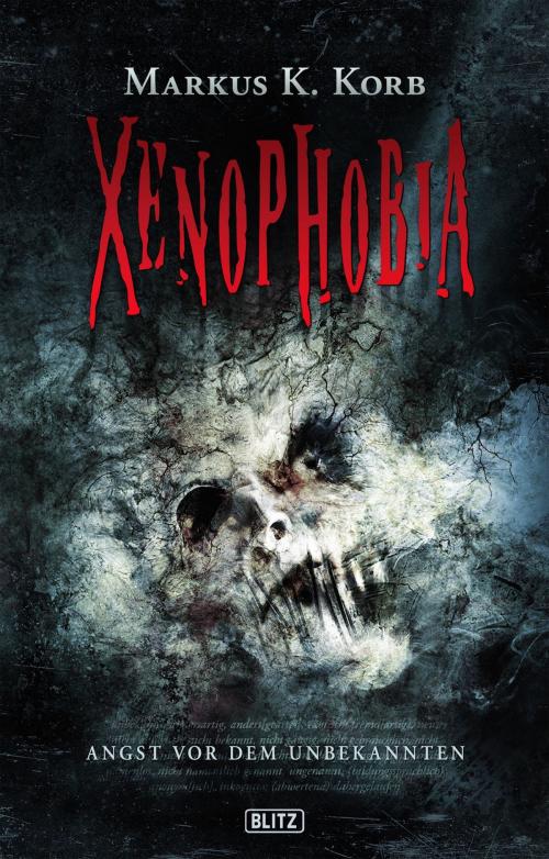 Cover of the book Phantastische Storys 07: XENOPHOBIA by Markus K. Korb, BLITZ-Verlag