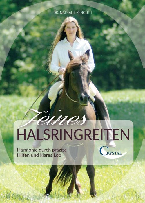 Cover of the book Feines Halsringreiten by Nathalie Penquitt, Crystal Verlag