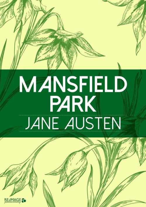 Cover of the book Mansfield Park by Jane Austen, Re-Image Publishing