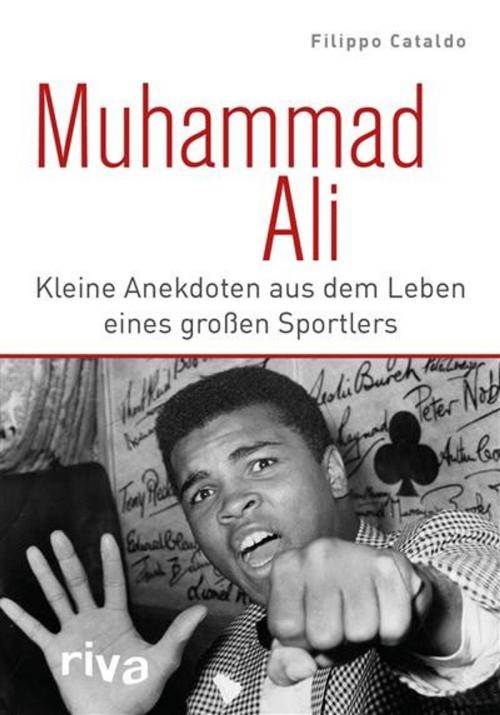 Cover of the book Muhammad Ali by Filippo Cataldo, riva Verlag
