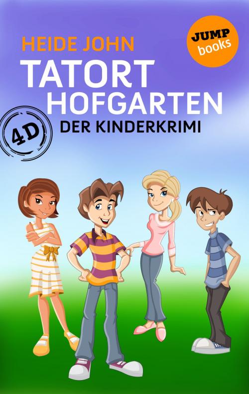Cover of the book 4D - Tatort Hofgarten by Heide John, jumpbooks – ein Imprint der dotbooks GmbH