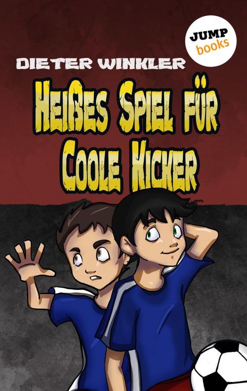 Cover of the book Heißes Spiel für Coole Kicker - Band 6 by Dieter Winkler, jumpbooks – ein Imprint der dotbooks GmbH