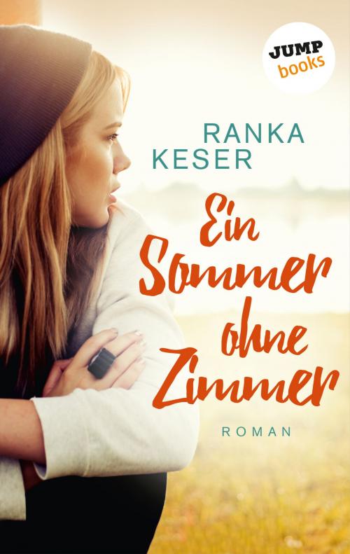 Cover of the book Ein Sommer ohne Zimmer by Ranka Keser, jumpbooks – ein Imprint der dotbooks GmbH