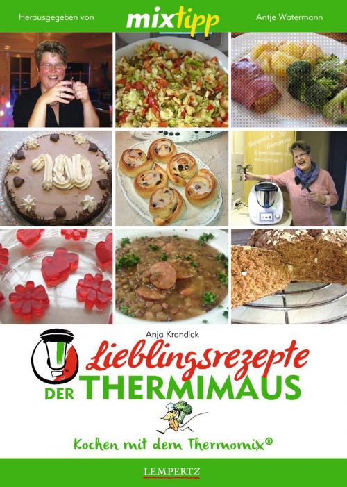 Cover of the book MIXtipp Lieblingsrezepte der Thermimaus by Anja Krandick, Edition Lempertz