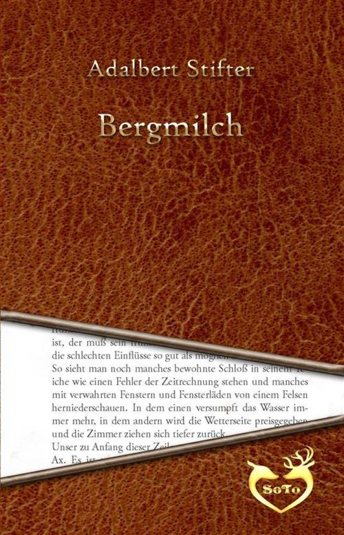 Cover of the book Bergmilch by Adalbert Stifter, Adalbert Stifter