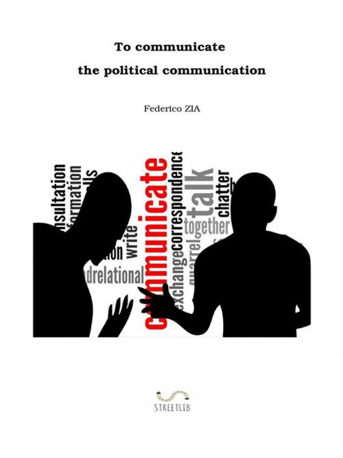Cover of the book To communicate the political communication by Federico Zia, Federico Zia