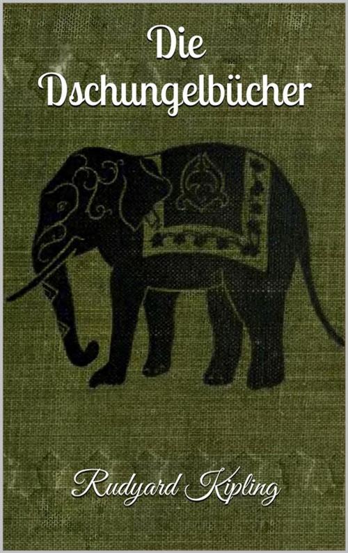 Cover of the book Die Dschungelbücher by Rudyard Kipling, Paperless