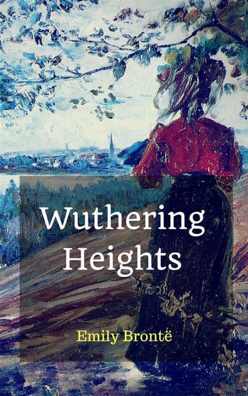 Cover of the book Wuthering Heights by Emily Brontë, Emily Brontë