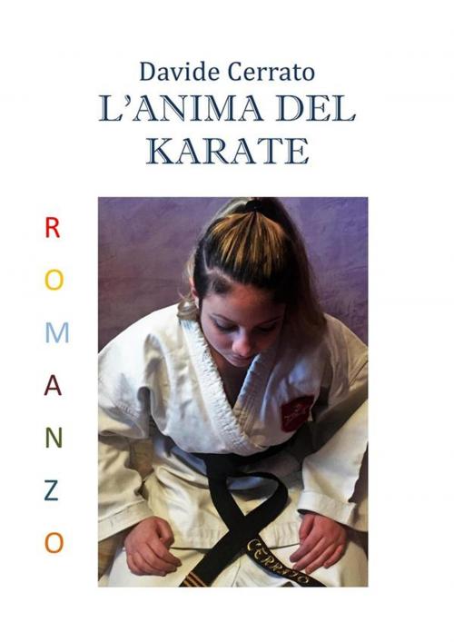 Cover of the book L'anima del karate by Davide Cerrato, Davide Cerrato